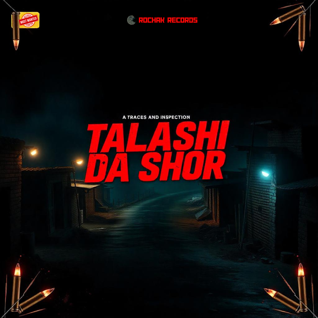 Talashi Da Shor Rochak Arora Rochak Records